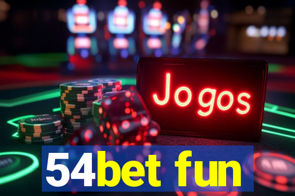 54bet fun